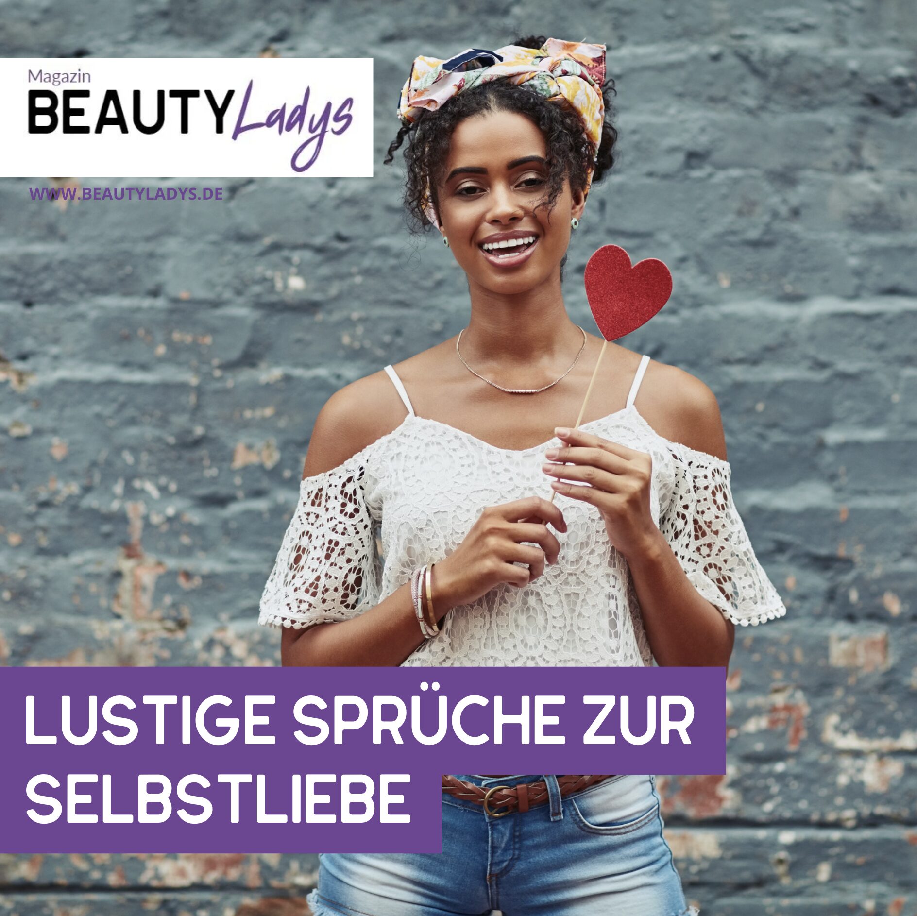 Lustige Sprüche zur Selbstliebe Lustige Sprüche zur Selbstliebe