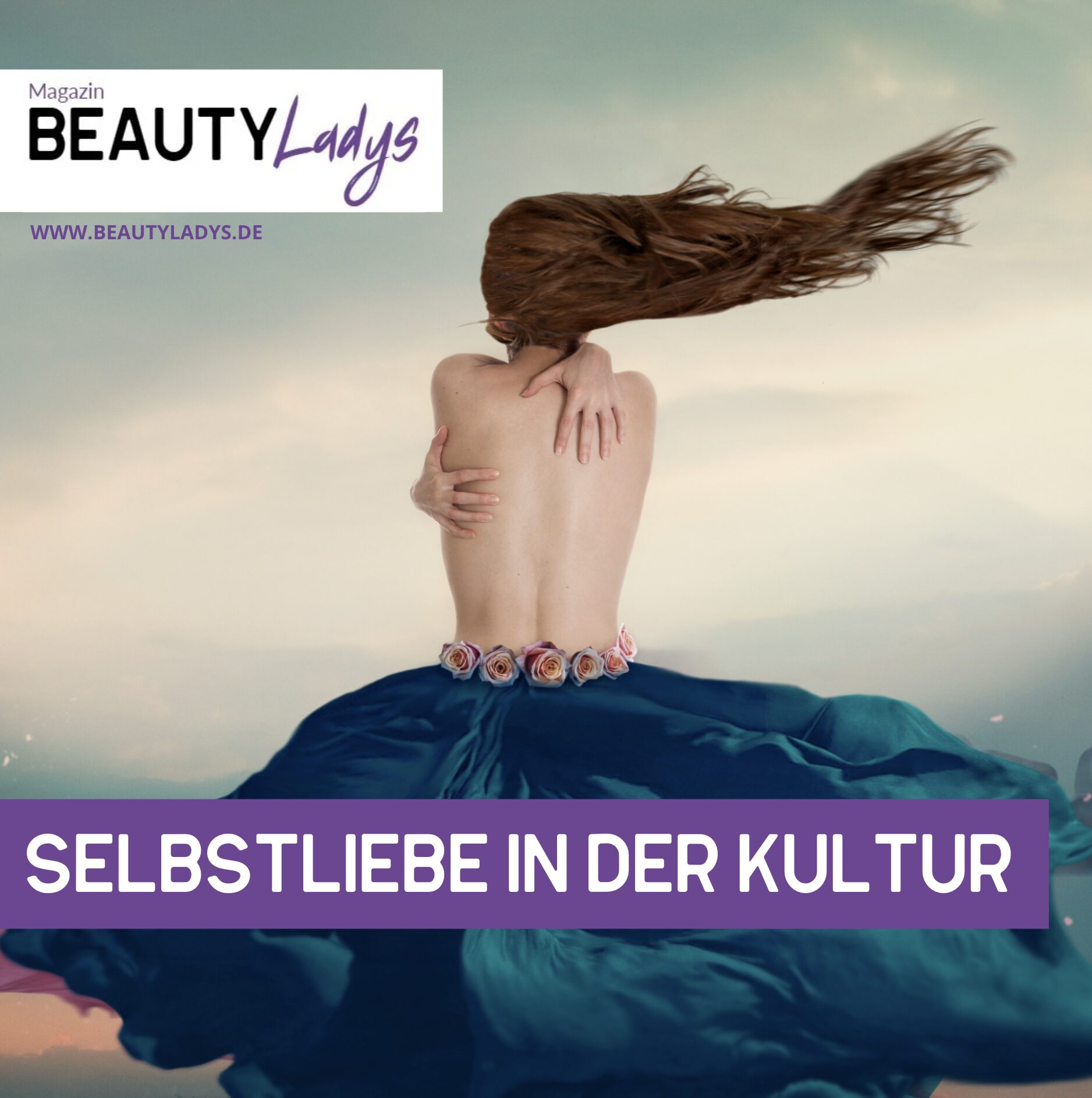 Selbstliebe in der Kultur Selbstliebe in der Kultur