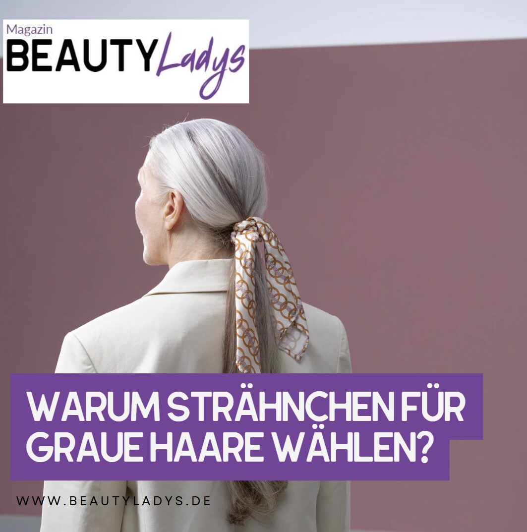 Warum Strähnchen für graue Haare wählen