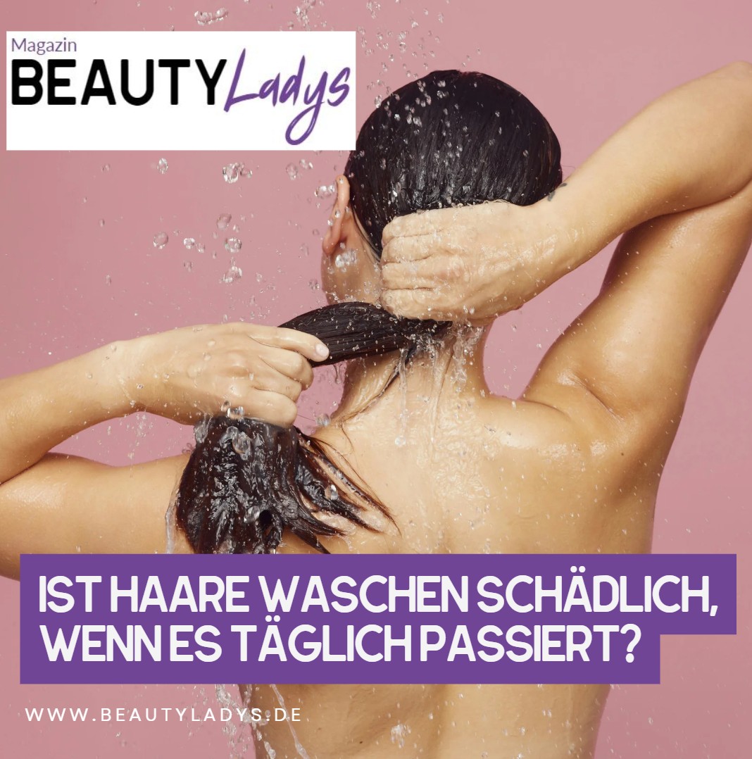 Ist Haare waschen schädlich, wenn es täglich passiert Ist Haare waschen schädlich, wenn es täglich passiert